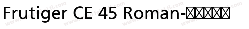 Frutiger CE 45 Roman字体转换